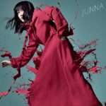 【CDレビュー・感想】「マクロスΔ」美雲・ギンヌメールの歌担当：JUNNAちゃんの2ndシングル『紅く、絶望の花。』が7/18に発売！！《激しく血しぶきが飛び散るような挑戦心溢れるナンバーだ！》